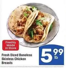 Albertsons Fresh Diced Boneless Skinless Chicken Breasts - Freshly Made In Store offer