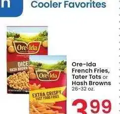 Albertsons Ore Ida French Fries, Tater Tots or Hash Browns - 26-32 oz offer