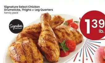 Albertsons Signature Select Chicken Drumsticks, Thighs or Leg Quarters - family pack offer