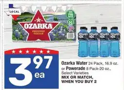 Albertsons Ozarka Water 24 Pack, 16.9 oz. or Powerade 8 Pack-20 oz. - Select Varieties MIX OR MATCH offer