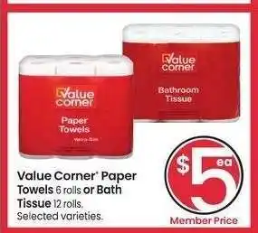 Albertsons Value Corner Paper Towels 6 rolls or Bath Tissue 12 rolls. - Selected varieties offer