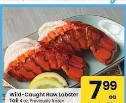 Albertsons Wild-Caught Raw Lobster Tail - 4 oz. Previously frozen offer