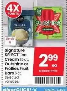 Albertsons Signature SELECT Ice Cream 1.5 qt., Outshine or Frollies Fruit Bars 6 ct. - Selected varieties offer
