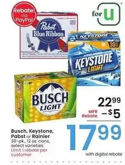 Albertsons Busch, Keystone, Pabst or Rainier - 30 - pk., 12 oz. cans, select varieties offer