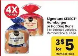 Albertsons Signature SELECT Hamburger or Hot Dog Buns - 8 ct. Selected varieties. Member Price: $1.67 ea offer