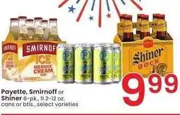 Albertsons Payette, Smirnoff or Shiner - 6 - pk., 11.2-12 oz. cans or btls., select varieties offer