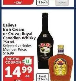 Albertsons Baileys Irish Cream or Crown Royal Canadian Whisky - 750 ml. Selected varieties Member Price: $16.99 offer