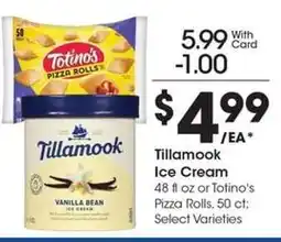 Kroger Tillamook Ice Cream or Totino's Pizza Rolls offer