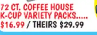 Ollie's 72 CT. COFFEE HOUSE K-CUP VARIETY PACKS offer