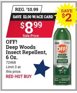 Ace Hardware OFF! Deep Woods Insect Repellent, 6 Oz offer