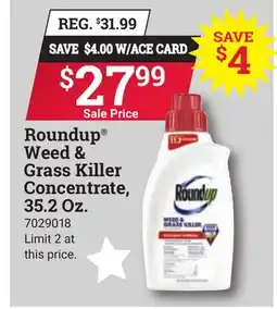 Ace Hardware Roundup Weed & Grass Killer Concentrate, 35.2 Oz offer