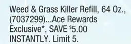 Ace Hardware Weed & Grass Killer Refill offer