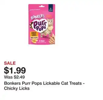Petsmart Bonkers Purr Pops Lickable Cat Treats - Chicky Licks offer