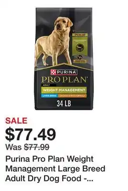 Petsmart Purina Pro Plan Weight Management Large Breed Adult Dry Dog Food - Chicken & Rice offer