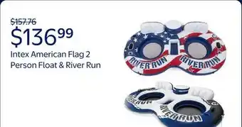 Walmart Intex American Flag 2 Person Float & River Run II 2 Person Float offer