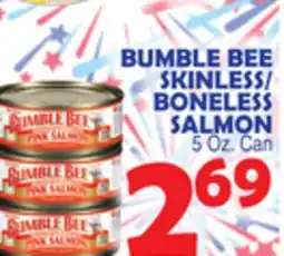 Bravo Supermarkets BUMBLE BEE SKINLESS/BONELESS SALMON offer