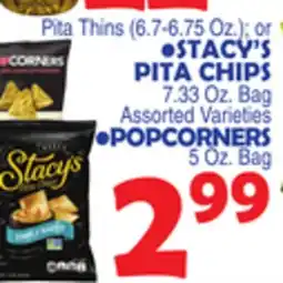 Bravo Supermarkets STACY'S PITA CHIPS 7.33 Oz. Bag Assorted Varieties •POPCORNERS 5 Oz. Bag offer