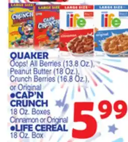 Bravo Supermarkets QUAKER, CAP'N CRUNCH, LIFE CEREAL offer