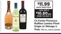 ACME Cá Furlan Prosecco, Ruffino Lumina Pinot Grigio or Ménage à Trois offer