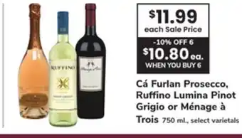 ACME Cá Furlan Prosecco, Ruffino Lumina Pinot Grigio or Ménage à Trois offer