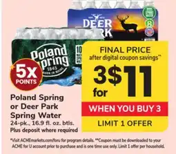 ACME Poland Spring or Deer Park Spring Water offer