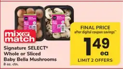 ACME Signature SELECT Whole or Sliced Baby Bella Mushrooms offer