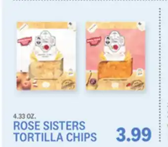 Kings Food Markets ROSE SISTERS TORTILLA CHIPS offer