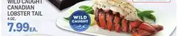 Kings Food Markets WILD CAUGHT CANADIAN LOBSTER TAIL offer