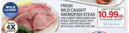 Kings Food Markets FRESH WILD CAUGHT SWORDFISH STEAK offer