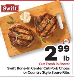 Weis Markets Swift Bone-In Center Cut Pork Chops or Country Style Spare Ribs offer