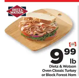 Weis Markets Dietz & Watson Oven Classic Turkey or Black Forest Ham offer