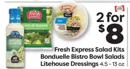 Weis Markets Fresh Express Salad Kits Bonduelle Bistro Bowl Salads Litehouse Dressings offer