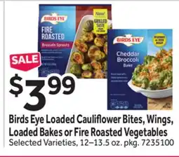 Stop&Shop Birds Eye Loaded Cauliflower Bites, Wings, Loaded Bakes or Fire Roasted Vegetables offer