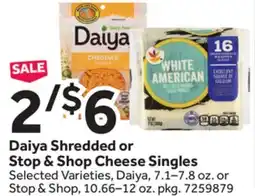 Stop&Shop Daiya Shredded or Stop & Shop Cheese Singles offer