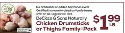 DeCicco & Sons DeCicco & Sons Naturally Chicken Drumsticks or Thighs Family-Pack offer