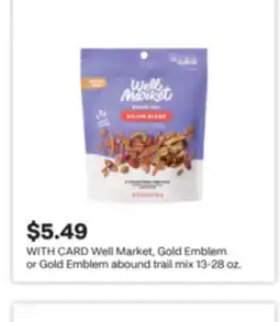 CVS Well Market, Gold Emblem or Gold Emblem abound trail mix offer