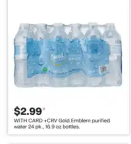 CVS Gold Emblem purified water 24 pk., 16.9 oz bottles offer