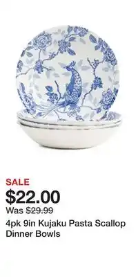 TJ Maxx 4pk 9in Kujaku Pasta Scallop Dinner Bowls offer