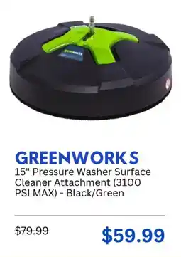 Best Buy Greenworks 15" Pressure Washer Surface Cleaner Attachment (3100 PSI MAX) Black Green offer