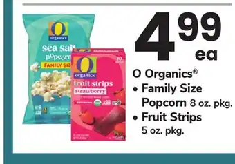 ACME O Organics • Family Size Popcorn 8 oz. pkg. • Fruit Strips 5 oz. pkg offer