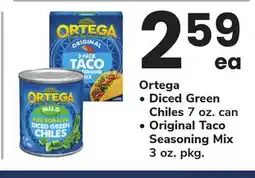 ACME Ortega Diced Green Chiles 7 oz. can, Original Taco Seasoning Mix 3 oz. pkg offer