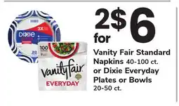 ACME Vanity Fair Standard Napkins 40-100 ct. or Dixie Everyday Plates or Bowls 20-50 ct offer