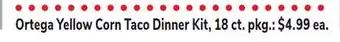 ACME Ortega Yellow Corn Taco Dinner Kit offer