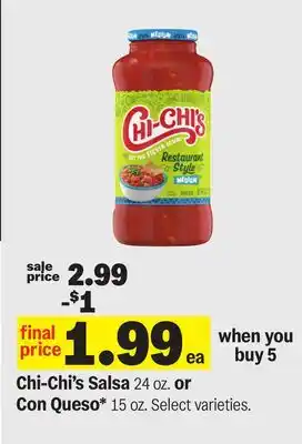 Meijer Chi-Chi's Salsa 24 oz. or Con Queso* 15 oz offer