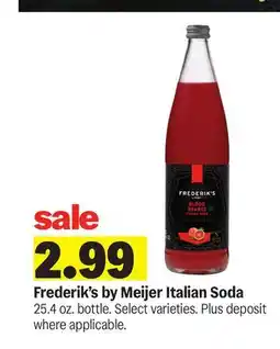 Meijer Frederik's by Meijer Italian Soda offer