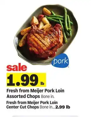 Meijer Fresh from Meijer Pork Loin Assorted Chops offer