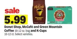 Meijer Donut Shop, McCafé and Green Mountain Coffee 10-12 oz. bag and K-Cups 10-12 ct offer