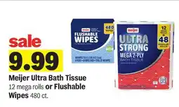 Meijer Meijer Ultra Bath Tissue 12 mega rolls or Flushable Wipes 480 ct offer