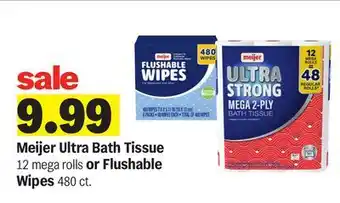 Meijer Meijer Ultra Bath Tissue 12 mega rolls or Flushable Wipes 480 ct offer