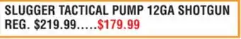 Dunham's Sports SLUGGER TACTICAL PUMP 12GA SHOTGUN offer